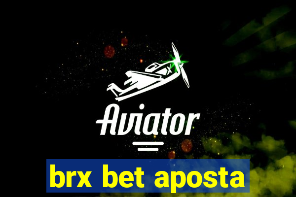 brx bet aposta